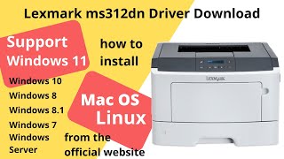 Lexmark ms312dn Download and Setup Windows 11 Windows 10 Mac 13 Mac 12 [upl. by Rebmaed]