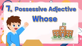 7 Possessive Adjectives Whose  Basic English Grammar for Kids  Grammar Tips [upl. by Dona853]