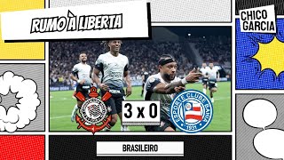 CORINTHIANS 3 X 0 BAHIA TIMÃO DESFILA ENGATA OITAVA VITÓRIA MEMPHIS FAZ GOLAÇO E YURI ARTILHEIRO [upl. by Leunamne]