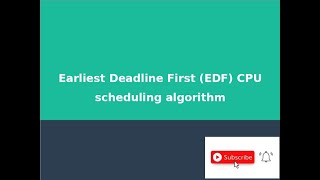 Earliest Deadline First EDF CPU Scheduling Algorithm  Real Time Systems  Deadline Scheduling [upl. by Ivz]