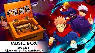 Jujutsu Kaisen Phantom Parade 「AVANT」EVE Music Box [upl. by Bard]