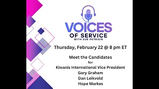 Voices of Service Vice President Candidates Kiwanis International [upl. by Arodoeht]