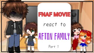 FNAF MOVIE reacts to the Afton familyPart 1Elizabeth amp CC Afton FNAF Ṩteℓℓⱥr  CØsϻØs [upl. by Eleonora]