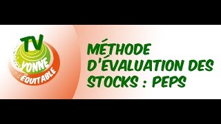 Tome 3 Évaluation des stocks méthode PEPS [upl. by Namrac683]