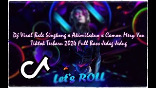 Dj Viral Bale Singkong x Akimilakuo x Camon Mery You  Tiktok Terbaru 2024 Full Bass Jedag Jedug [upl. by Ariajaj829]