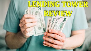 Is Lending Tower a Good Place To Take Out a Personal Loan Honest Review And Downsides [upl. by Burrow]