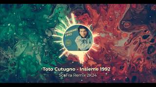 Toto Cutugno Insieme 1992 ScaFra Remix 2K24 [upl. by Danni]