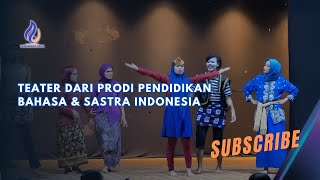 Teater dari Prodi Pendidikan Bahasa amp Sastra Indonesia fyp untara [upl. by Sergeant]