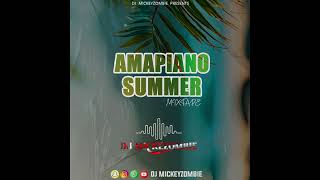 AMAPIANO SUMMER MIX 2024  15 OCTOBER  MICKEY ZOMBIE [upl. by Hamlet]