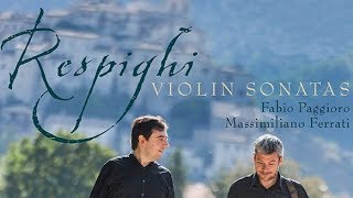 Respighi Violin Sonatas [upl. by Jedthus309]