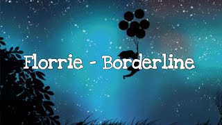 Florrie  Borderline [upl. by Wasson]