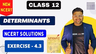 Chapter 4 Determinants  Exercise 43 I Determinants NCERT Solutions I New NCERT solutions Class 12 [upl. by Tibbetts]