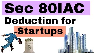 5 Sec 80IAC Deduction for Startups  CA CS CMA [upl. by Purington]