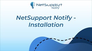 NetSupport Notify  Installation Guide [upl. by Avuha]