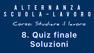 Alternanza Scuola Lavoro Quiz di autovalutazione modulo 4 [upl. by Adnoyek592]