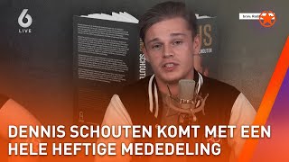 DENNIS SCHOUTEN doet HEFTIGE ONTHULLING over EINDE LEVEN  SHOWNIEUWS [upl. by Adrea]