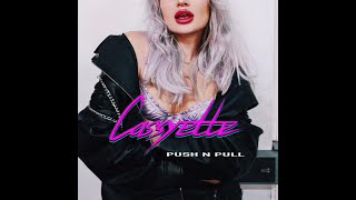 Cassyette  Push N Pull Audio [upl. by Annola]