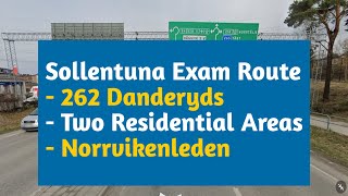 Sollentuna Exam Route 262 Danderyd Residential Area Norrvikenleden [upl. by Notnirt]