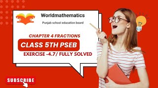 PSEB 5th maths exercise 47 chapter4 fractions fully solved [upl. by Coffeng407]