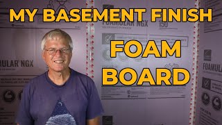 Finishing My Basement  Foam Board Insulation [upl. by Earleen]