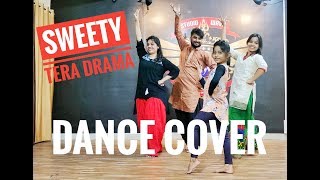 Sweety Tera Drama  Dance Cover  Bareilly Ki Barfi  Studio Wave Company [upl. by Durst]