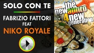 Solo Con Te  By Nico Royale Fabrizio Fattori amp Morru  The New APhro 4 New Generation Vol9 [upl. by Grenville]