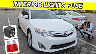 TOYOTA CAMRY INTERIOR LIGHTS FUSE LOCATION INTERIOR LIGHTS NOT WORKING FUSE 2012 2013 2014 [upl. by Nav856]