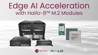 Accelerate your computer Edge AI performance with Hailo8 AI Modules  Premio Inc [upl. by Trilby]