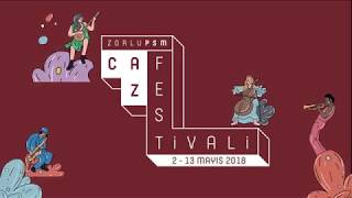 Zorlu PSM Caz Festivalinde Kimler Var [upl. by Ertnod]