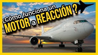 ¿Cómo funciona un MOTOR a REACCIÓN ✈️  Ciencias de la Ciencia [upl. by Resneps116]