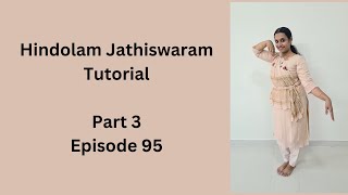 Hindolam Jathiswaram Tutorial Part 3 Episode 95 [upl. by Woehick805]