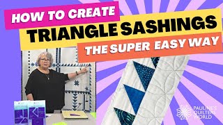 How To Create Triangle Sashings The Super Easy Way [upl. by Alyda]