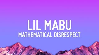 Lil Mabu  MATHEMATICAL DISRESPECT Lyrics 1 Hour Version [upl. by Enia840]