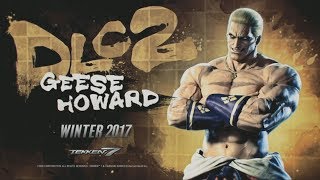 Tekken 7  New Character Revealed  Geese Howard  DLC 2 [upl. by Farrica527]