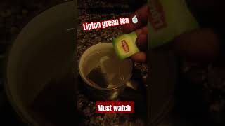 Lipton green tea 🍵 weightloss lipton greentea trendingshorts viralvideo videoshort shorts yt [upl. by Neehsas]