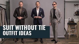 5 Ways To Wear A Suit Without A Tie  Casual Suit Outfit Ideas  Mens Fashion [upl. by Annahpos234]