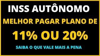 AUTÔNOMO INSS MELHOR PAGAR 11 OU 20  COMUM OU SIMPLIFICADO I FACULTATIVO I CONTR INDIVIDUAL [upl. by Eidderf622]