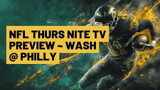 THURSDAY NIGHT FOOTBALL WEEK 12 COMMANDERS  EAGLES PREVIEW [upl. by Yenttirb]