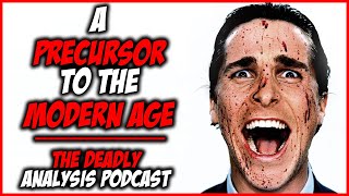 American Psycho Film Analysis A Precursor to the Modern Age  The Deadly Analysis Podcast [upl. by Goulet]