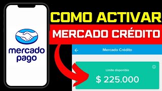 ✅ COMO ACTIVAR MERCADO CRÉDITO POR PRIMERA VEZ [upl. by Reginnej]