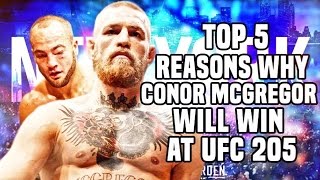 Top 5 Reasons Why Conor McGregor Defeats Eddie Alvarez At UFC 205 [upl. by Yennek]