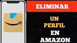 Cómo eliminar un perfil en Amazon [upl. by Irahk]