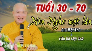 Những Ai Tuổi 30 Trở Lên Nên Nghe 1 Lần Để Thay Đổi Cuộc Đời  Chùa Pháp Tạng  Thầy Thích Trí Huệ [upl. by Conover614]