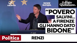 Renzi quotPovero Salvinialla convention di Firenze non cè nessuno gli hanno dato bidone in tantiquot [upl. by Dredi729]