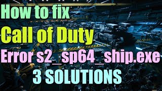 Fix Call of Duty WWII s2sp64shipexe APPCRASH Error in Windows 1087 I 3 SOLUTIONS 2023 [upl. by Selestina]