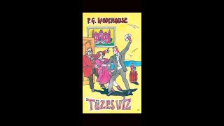 Tüzes víz 22  GH   P G Wodehouse [upl. by Kunkle]