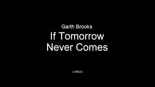 Garth Brooks  If Tomorrow Never Comes LIVE Lyrics 1989 [upl. by Sewoll]