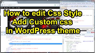 How to edit Css Style  Add Custom css in WordPress theme [upl. by Busey23]