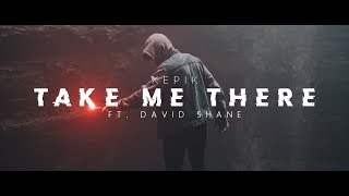 KEPIK x David Shane  Take Me There Sub EspañolLyric [upl. by Pru]