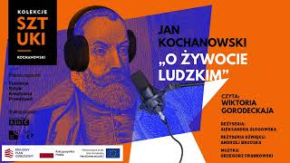 Jan Kochanowski „O żywocie ludzkim” – Wiktoria Gorodeckaja [upl. by Hochman]